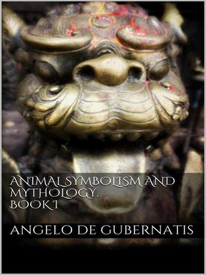 cover image of Animal symbolism and mythology. Book I